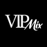 VIP MIX
