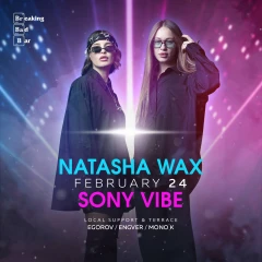 Natasha Wax & Sony Vibe 24.02 thumb