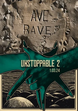 AVE RAVE - Unstoppable 2